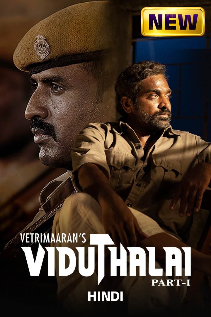 Free Viduthalai Part 1 (2023) (Hindi + Tamil) Dual Audio UnCut South Movie HD ESub Filmyzilla